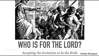 Who Is For The Lord - Christy Thompson - September 22nd, 2024