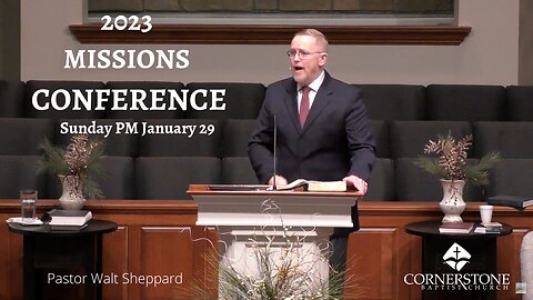 2023 Missions Conference Sunday Night--Jan 29, 2023