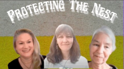 "Protecting the Nest!" with Carol, Amber and Tara!