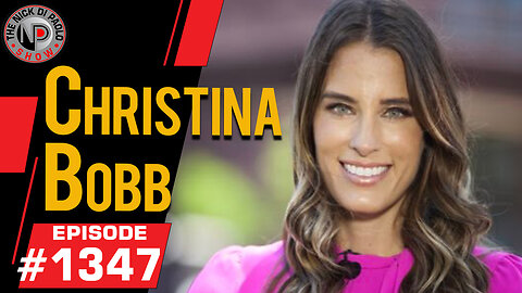 Christina Bobb | Nick Di Paolo Show #1347