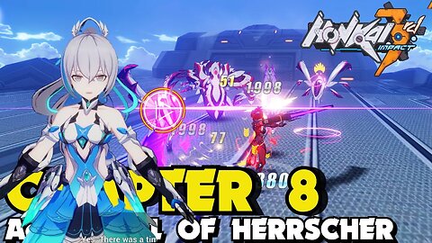 Honkai Impact 3rd CHAPTER 8 ACT 2 WILL OF THE HERRSCHER