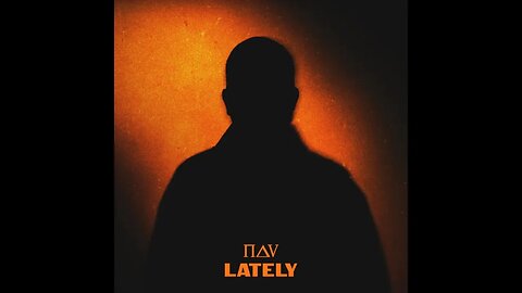 Lately- NAV (1 hour)