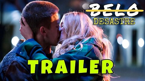 Trailer Belo Desastre - Dublado