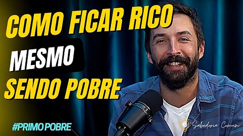 💵 COMO FICAR RICO MESMO SENDO POBRE