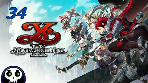 Ys 9: Monstrum Nox (No commentary part 34)