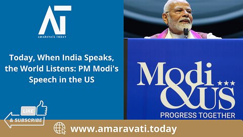 Today, When India Speaks, the World Listens PM Modi's Speech in the US | Amaravati Today