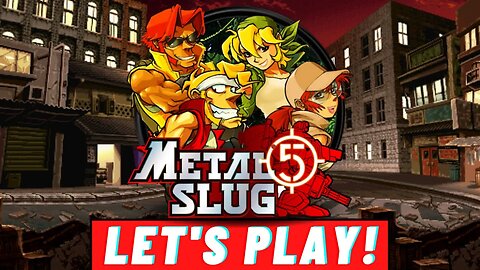 Metal Slug 5 (Arcade) | Longplay