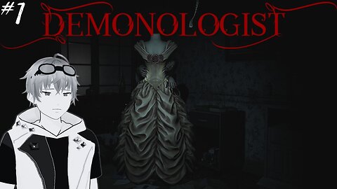 The Ghost Hunters are Back!【Demonologist】