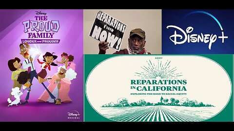 Disney Pushes Reparations for American Slavery on Disney+ while Democrats Push Reparations in CALI