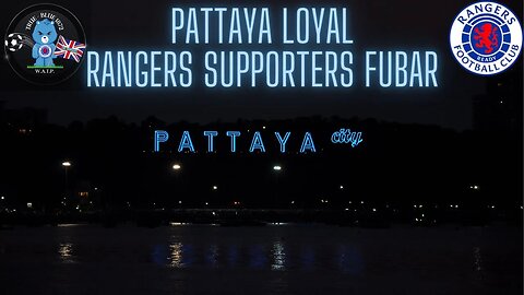 Rangers fc Pattaya Rangers Supporters Club Fubar