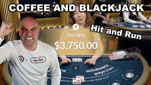 Jan 6 - $25,000 Live Coffee and Blackjack - HIT AND RUN