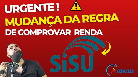 SISU: mudança da regra de comprovar renda