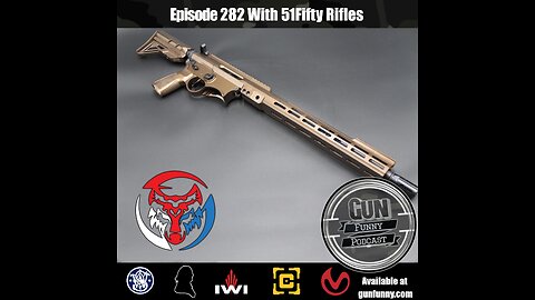 GF 282 – No More Pins - 51Fifty Rifles