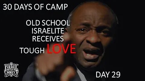 IUIC | 30 DAYS OF CAMP | DAY 29: TOUGH LOVE