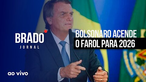 BOLSONARO ACENDE O FAROL PARA 2026 - AO VIVO: BRADO JORNAL 2ª EDIÇÃO - 06/02/2023