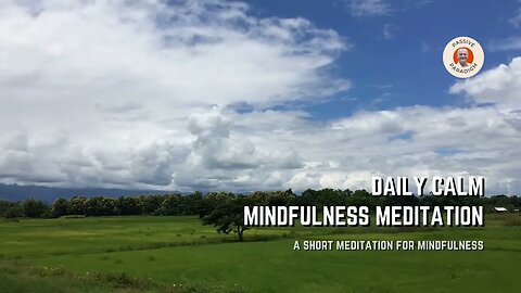 daily calm 5 minute mindfulness meditation - a short meditation for mindfulness