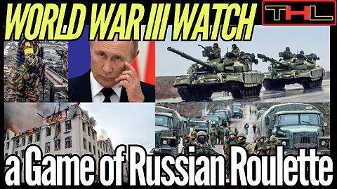 World War III Watch | Ukraine War Turns into Russian Roulette pushed by the UK