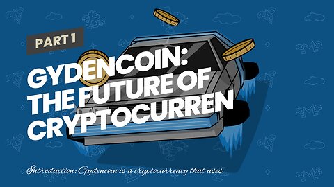 Gydencoin: The Future of Cryptocurrency?