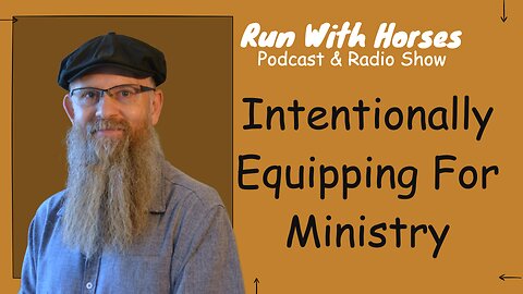 Intentionally Equipping For Ministry