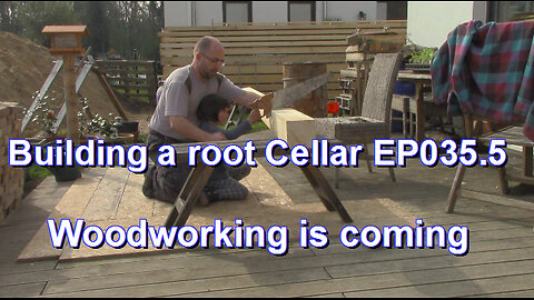 Building a root cellar EP035.5 - Woodworking is coming