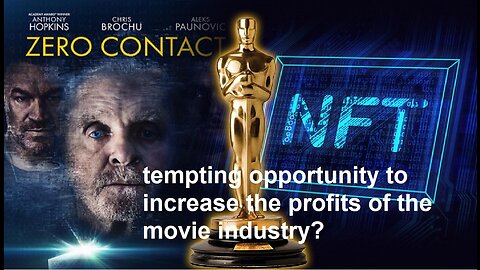 How did the NFT become a tempting opportunity to increase the profits of the movie industry?