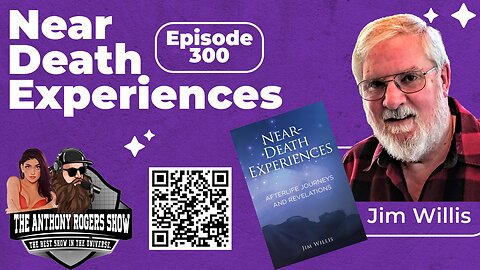 Episode 300 - Near Death Experiences