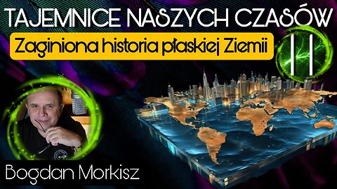 Zaginiona historia płaskiej Ziemi 11