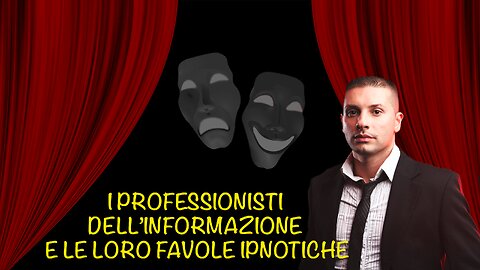 I "professionisti dell'informazione" e le loro favole ipnotiche