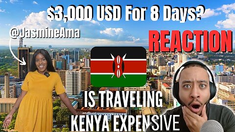 SHOCKING Cost Of Traveling To Kenya [REACTION] @JasmineAmaa