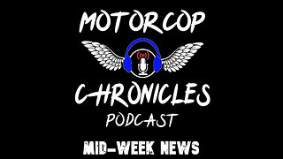 Motorcop Chronicles Podcast - Mid-Week News (August 28, 2024)