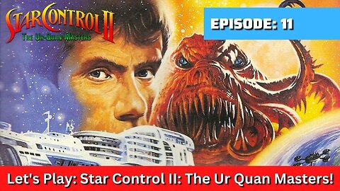 Let's Play: The Ur Quan Masters Part 11 Finishing Alpha Centauri, Epsilon Centauri worth Visiting