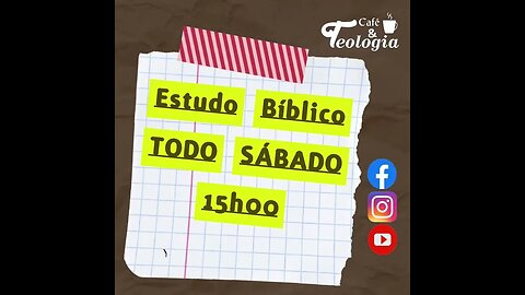 Estudo Bíblico - Sábado às 3:00 da tarde