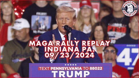 REPLAY: President Trump MAGA Rally, Indiana PA. | 09-23-2024