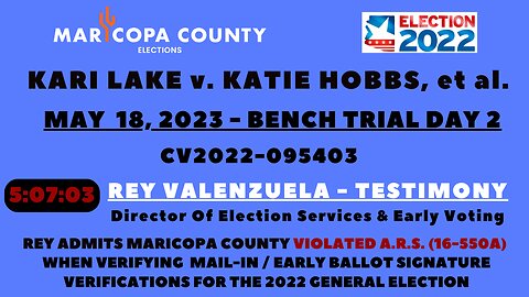 #316 KARI LAKE v. KATIE HOBBS, et al. Bench Trial Day 2 - MAY 18, 2023 | CV2022-095403 / 2 CA-CV2023-0144 - ENTIRE DAY OF TRIAL