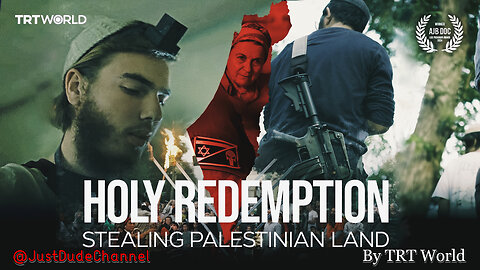 Holy Redemption: Stealing Palestinian Land | TRT World