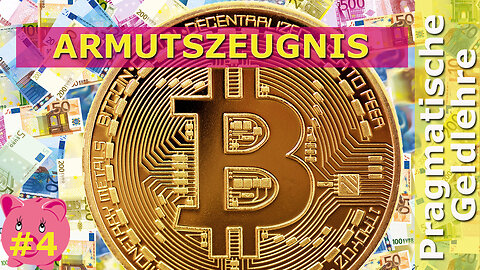 (272) Bitcoin als Armutszeugnis unseres Geldsystems | AUSWANDERN & GELD - PRAGMATISCHE GELDLEHRE 04