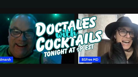 Weekly Doctales with Cocktails!