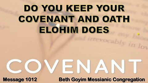 BGMCTV MESSIANIC LESSON 1012 DO YOU KEEP YOUR COVENANT AND OATH