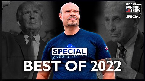 HOLIDAY SPECIAL: Bongino's Best of 2022 - 08/28/2024