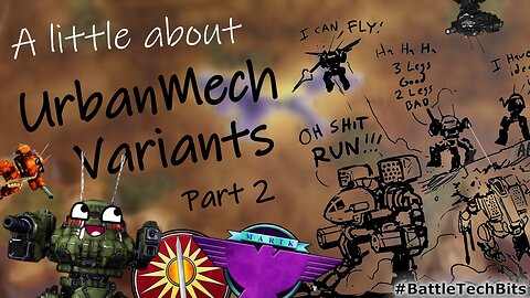 A little about BATTLETECH - UrbanMech Variants - Part 02