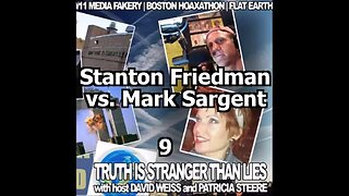 [Dec 21, 2015] TISTL 9: "Stanton Friedman vs. Mark Sargent" Patricia Steere & David Weiss