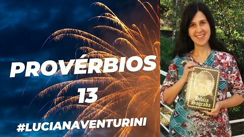 Provérbios 13 #lucianaventurini #desenvolvimentopessoal #vivermelhor #proverbios