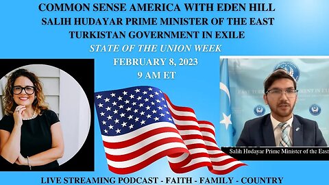 Common Sense America with Eden Hill & Salih Hudayar Prime Minister