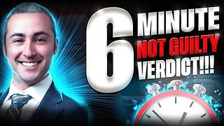 My 6-Minute NOT GUILTY Verdict