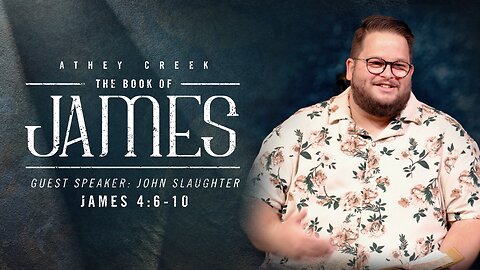 August 4, 2024 | James 4:6-10 | Guest Speaker: John Slaughter