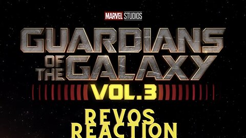 Revos Reaction: Unravelling the Secrets of the Guardians vol 3 Trailer!