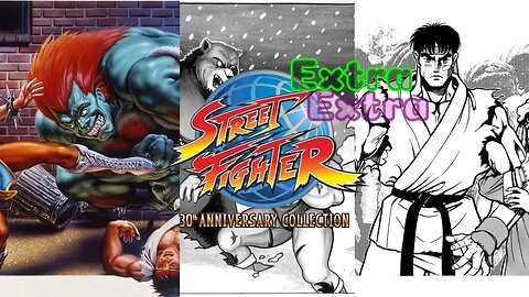 A Que Venia? | Duo Street Fighter 30th Extra