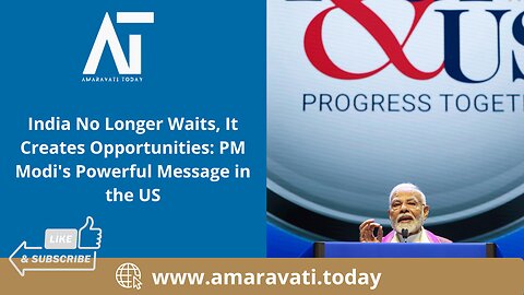 India No Longer Waits, It Creates Opportunities PM Modi Powerful Message in the US | Amaravati Today