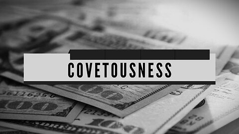 Break Off Covetousness