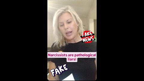 Narcissists are pathological liars!